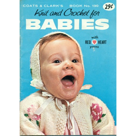 Vintage Baby Knitting & Crochet Patterns - Coats & Clarks No. 130
